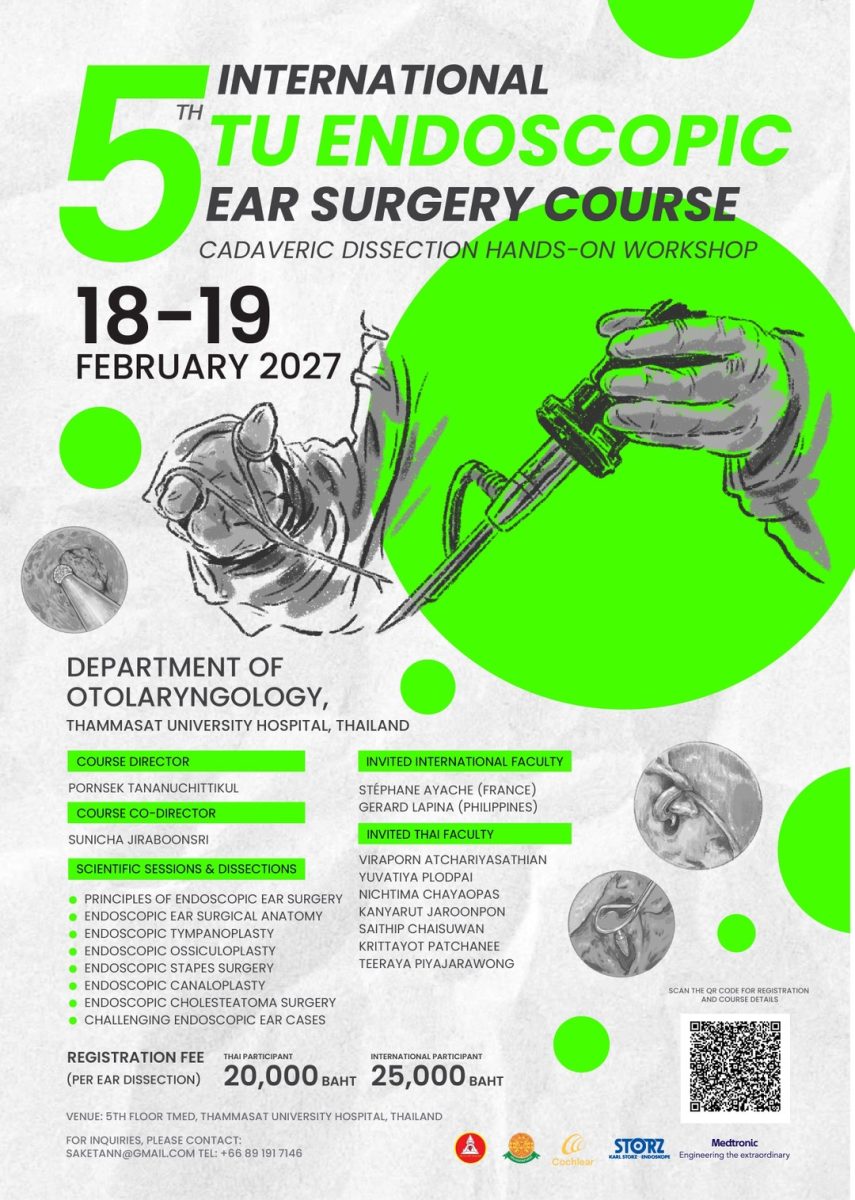 ขอประชาสัมพันธ์หลักสูตรอบรมระดับนานาชาติ 5th INTERNATIONAL TU ENDOSCOPIC EAR SURGERY COURSE Cadaveric Dissection Hands-on Workshop