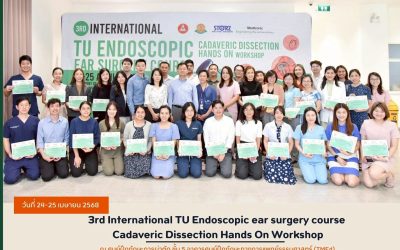 3rd International TU Endoscopic ear surgery course Cadaveric Dissection Hands On Workshop